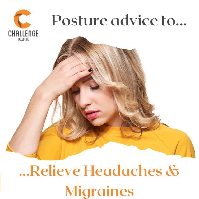 Posture, Headaches & Migraines